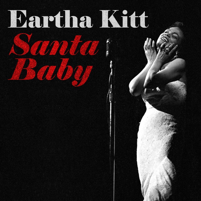 SANTA BABY’S EARTHA KITT: ORIGINAL SEX KITTEN’S SONG TURNS 70 THIS YEAR